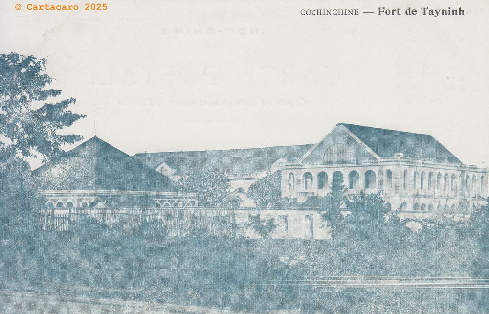 Cochinchine - Fort de Tayninh @4202 #6011