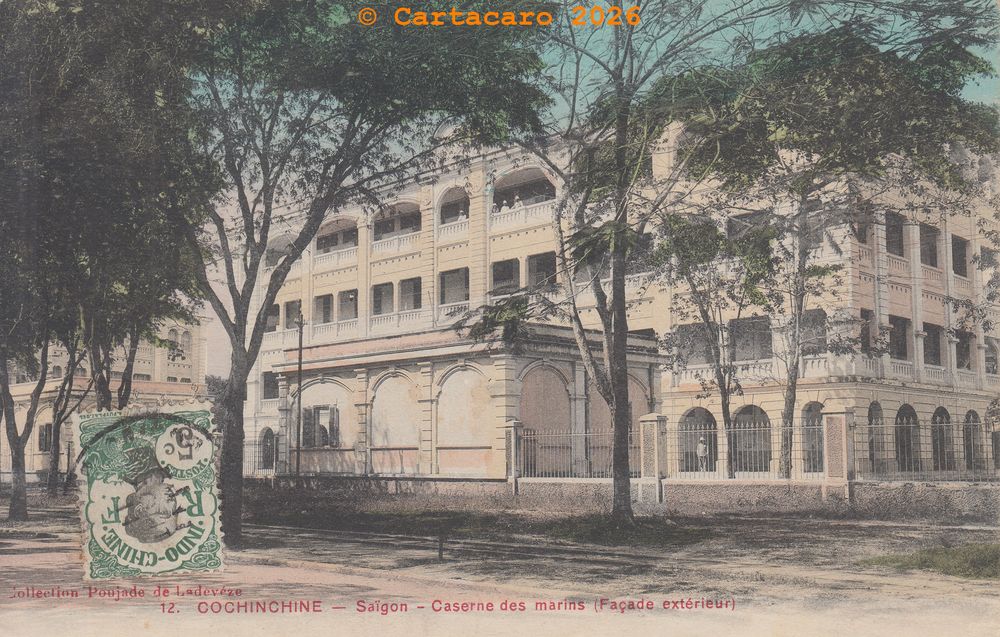 Cochinchine - Saigon - Caserne des marins Poujade de la Devéze @4xyz #6569